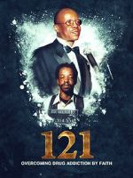 Watch 121: Overcoming Drug Addiction by Faith Movie2k