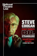 Watch National Theatre Live: Dr. Strangelove Movie2k