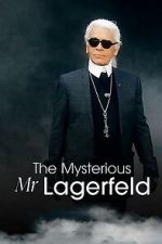 Watch The Mysterious Mr. Lagerfeld Movie2k