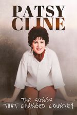 Watch Patsy Cline: The Songs That Changed Country Movie2k