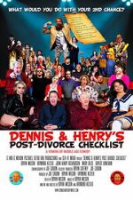 Watch Dennis & Henry\'s Post-Divorce Checklist Movie2k