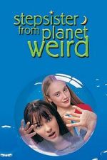 Watch Stepsister from Planet Weird Movie2k