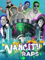 Watch Vancity Raps Movie2k