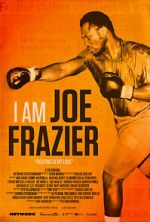 Watch I Am Joe Frazier Movie2k