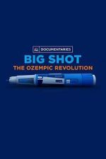 Watch Big Shot: The Ozempic Revolution Movie2k