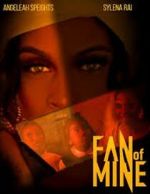 Watch Fan of Mine Movie2k