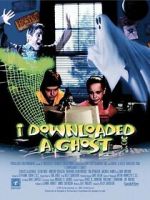 Watch I Downloaded a Ghost Movie2k