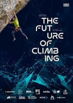 Watch The Future of Climbing Movie2k