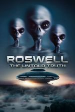 Watch Roswell: The Truth Exposed Movie2k