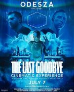 Watch Odesza: The Last Goodbye Cinematic Experience Movie2k