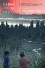 Watch Those Who Come, Will Hear Movie2k