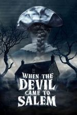Watch When the Devil Came to Salem Movie2k