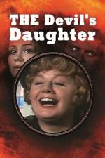 Watch The Devil\'s Daughter Movie2k