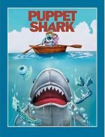 Watch Puppet Shark Movie2k