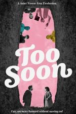 Watch Too Soon Movie2k