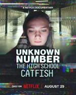 Watch Unknown Number: The High School Catfish Movie2k