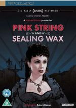 Watch Pink String and Sealing Wax Movie2k