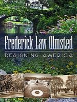Watch Frederick Law Olmsted: Designing America Movie2k