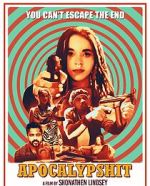 Watch Apocalypshit Movie2k