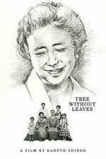 Watch Tree Without Leaves Movie2k