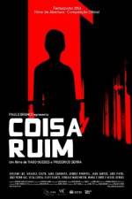 Watch Coisa Ruim Movie2k