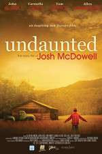 Watch Undaunted... The Early Life of Josh McDowell Movie2k