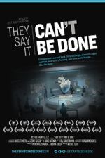 Watch They Say It Can\'t Be Done Movie2k