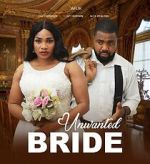 Watch Unwanted Bride Movie2k