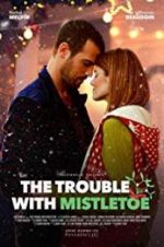 Watch The Trouble with Mistletoe Movie2k