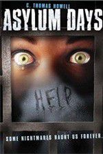 Watch Asylum Days Movie2k