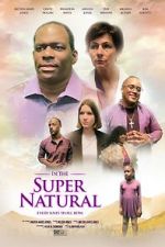 Watch In the Super Natural Movie2k