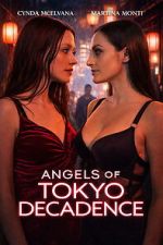 Watch Angels of Tokyo Decadence Movie2k