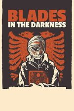Watch Blades in the Darkness Movie2k