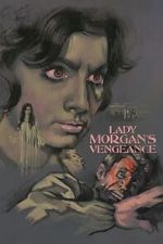 Watch Lady Morgan\'s Vengeance Movie2k