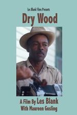 Watch Dry Wood Movie2k