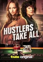 Watch Hustlers Take All Movie2k