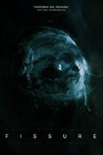 Watch Fissure Movie2k