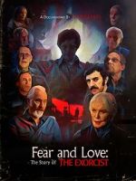 Watch Fear and Love: The Story of the Exorcist Movie2k