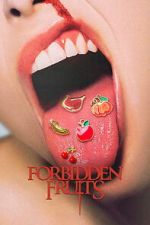 Watch Forbidden Fruits Movie2k