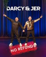 Watch Darcy & Jer: No Refunds (TV Special 2024) Movie2k