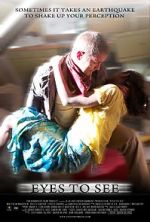 Watch Eyes to See (Short 2010) Movie2k