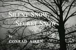 Watch Silent Snow, Secret Snow (Short 1964) Movie2k