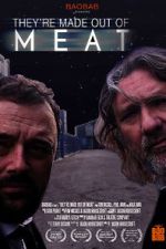 Watch They\'re Made Out of Meat Movie2k