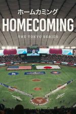 Watch Homecoming: The Tokyo Series Movie2k