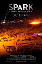Watch Spark A Burning Man Story Movie2k