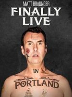 Watch Matt Braunger: Finally Live in Portland Movie2k