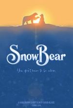 Watch Snow Bear (Short 2025) Movie2k