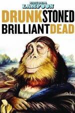 Watch Drunk Stoned Brilliant Dead: The Story of the National Lampoon Movie2k