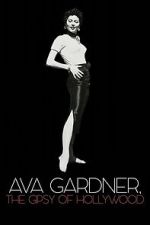 Watch Ava Gardner, the Gypsy of Hollywood Movie2k
