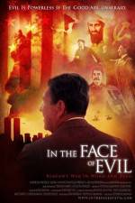 Watch In the Face of Evil Reagan's War in Word and Deed Movie2k